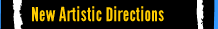 New Artistic Directions