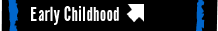 Early Childhood