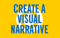 Create a Visual Narrative
